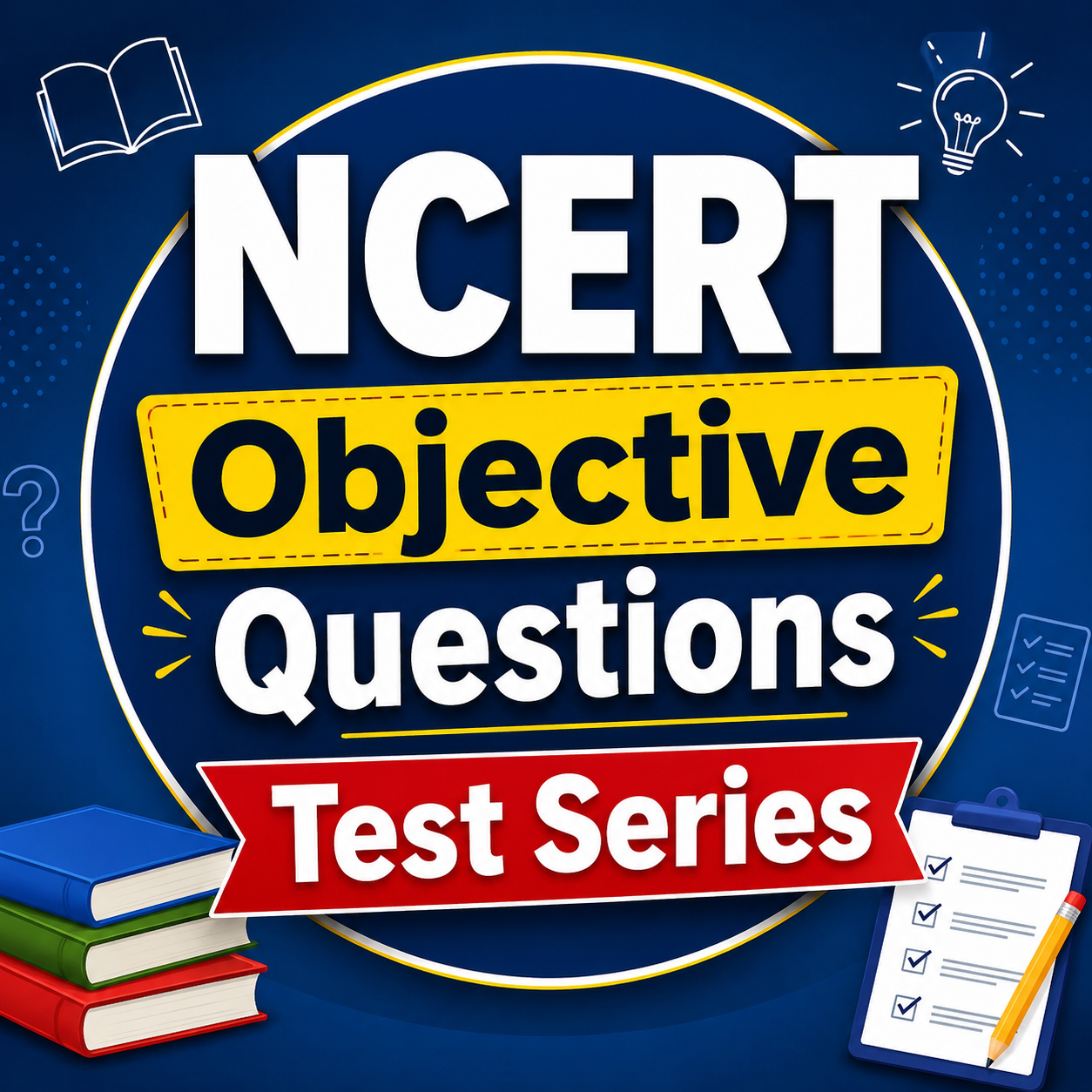 NCERT Objective Questions Test Series